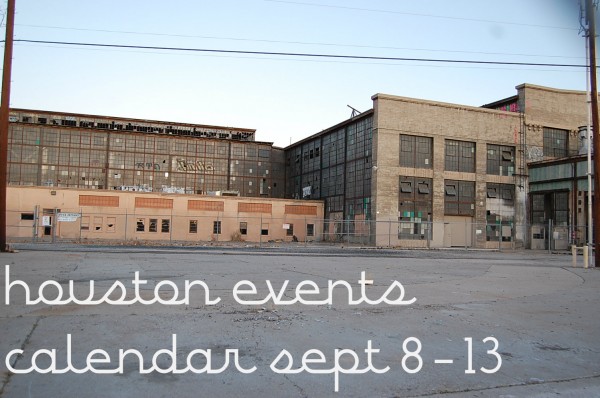 houston events calendar september 8 13 2015