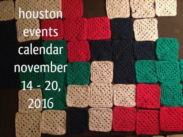 houston-events-calendar-november-14-20-2016