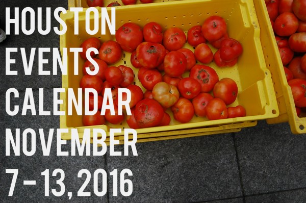 houston-events-calendar-november-7-13-2016